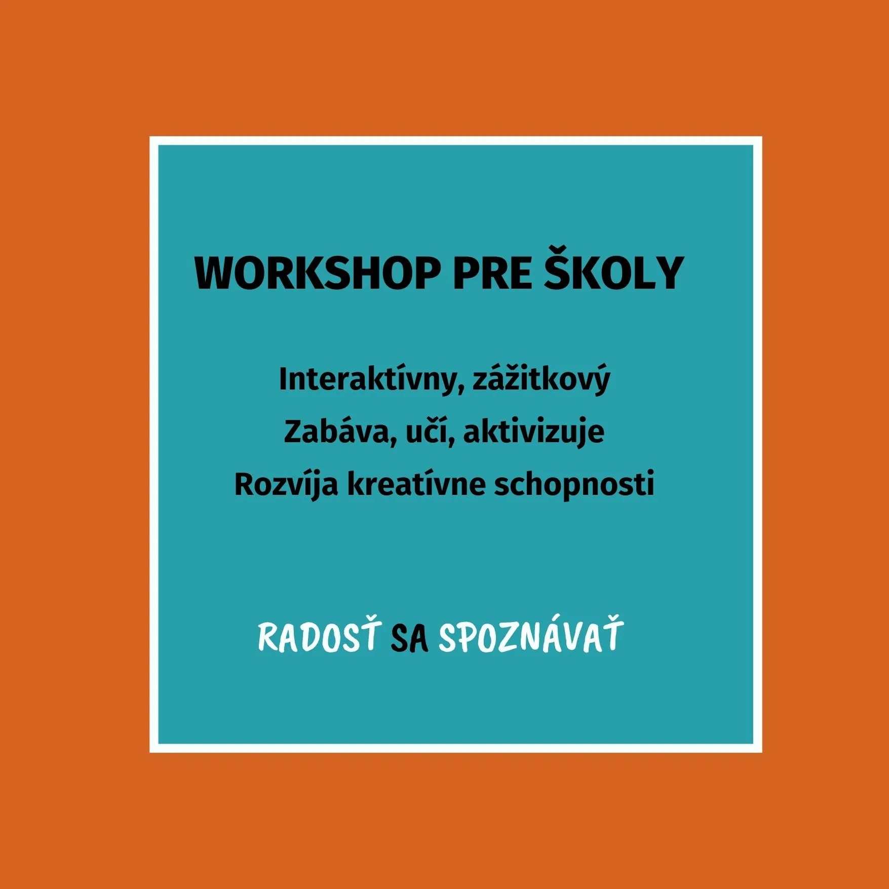 Workshopy pre školy program